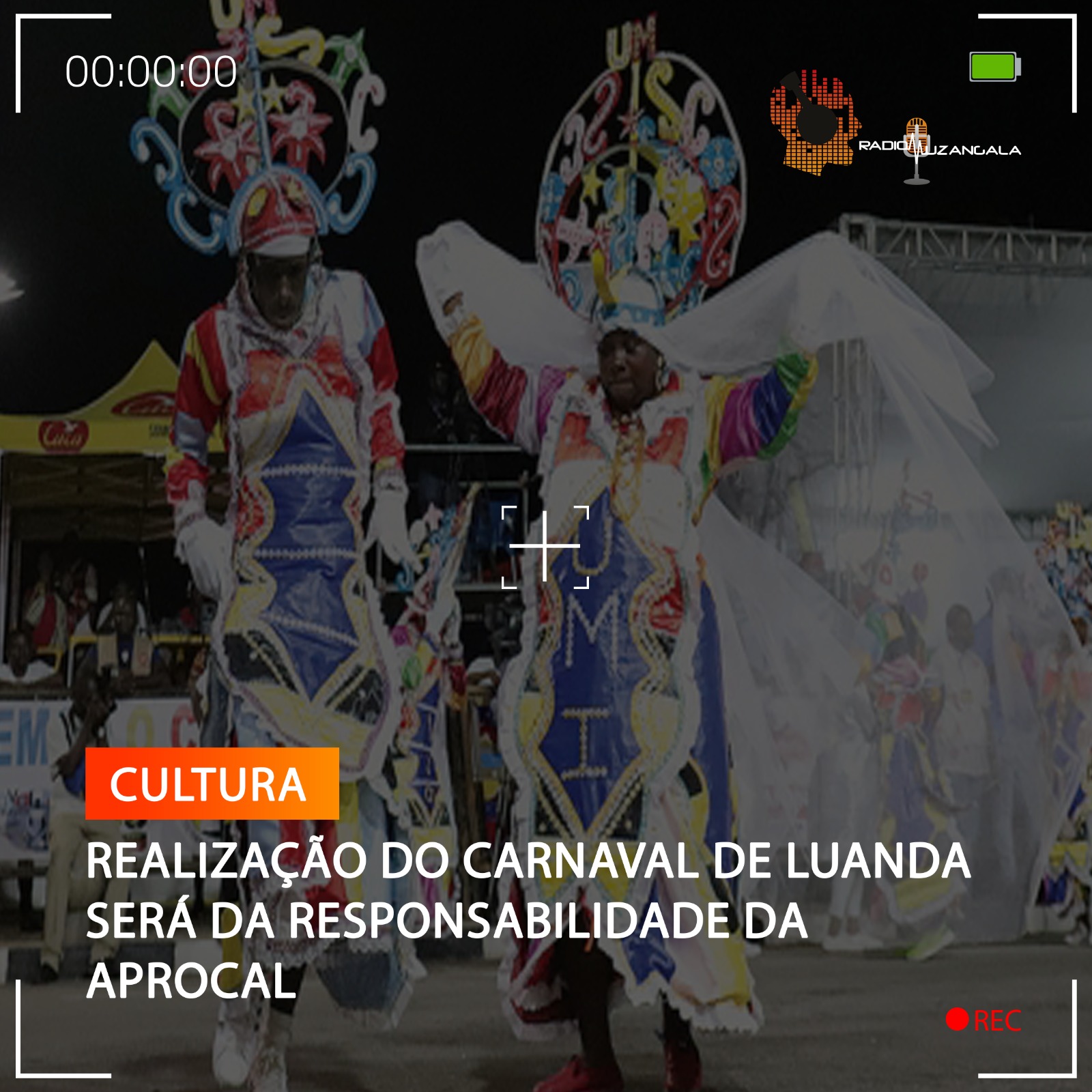 REALIZAÇÃO DO CARNAVAL DE LUANDA SERÁ DA RESPONSABILIDADE DA APROCAL