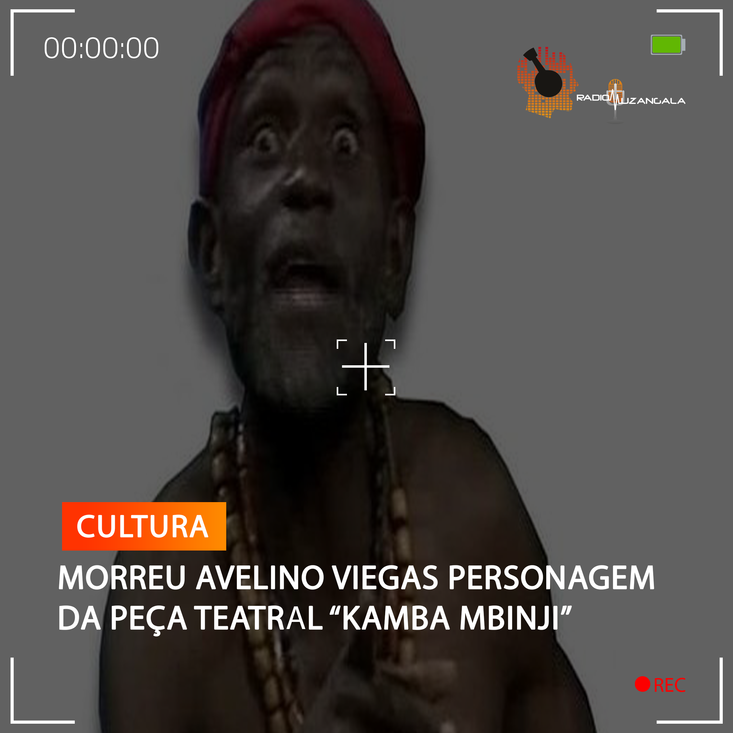MORREU AVELINO VIEGAS PERSONAGEM DA PEÇA TEATRAL “KAMBA MBINJI”
