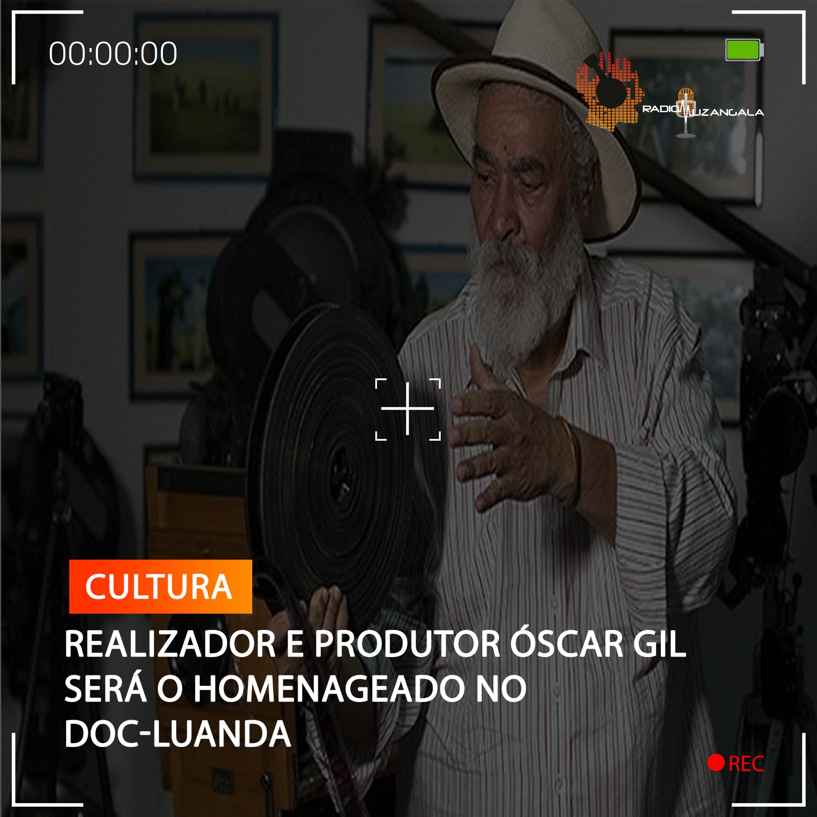 REALIZADOR E PRODUTOR ÓSCAR GIL SERÁ O HOMENAGEADO NO DOC-LUANDA