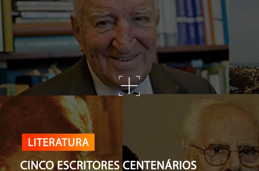  CINCO ESCRITORES CENTENÁRIOS DISTINGUIDOS NO PALAVRAS DE FOGO