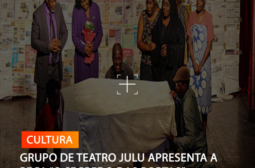  GRUPO DE TEATRO JULU APRESENTA A PEÇA “O SEGREDO DAS PORTAS”