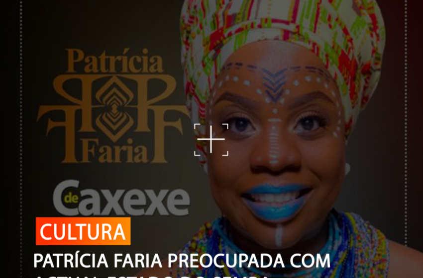  PATRÍCIA FARIA PREOCUPADA COM ACTUAL ESTADO DO SEMBA
