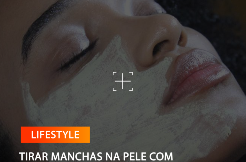  TIRAR MANCHAS NA PELE COM ALTERNATIVAS NATURAIS  