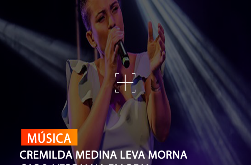  CREMILDA MEDINA LEVA MORNA CABO-VERDIANA EM BEJA