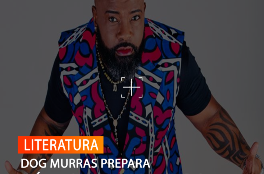  DOG MURRAS PREPARA PRÉ-LANÇAMENTO DO LIVRO “UBUNTU, NÓS POR NÓS”