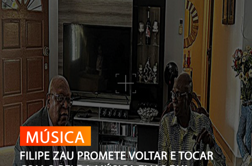  FILIPE ZAU PROMETE VOLTAR E TOCAR COM O REI DA MÚSICA ELIAS DYA KIMUEZO
