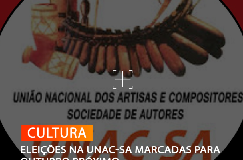ELEIÇÕES NA UNAC-SA MARCADAS PARA OUTUBRO