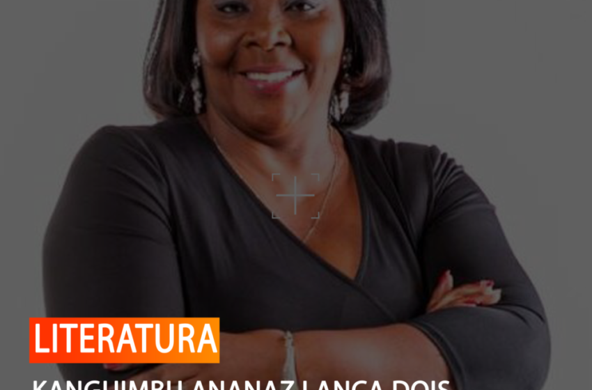  KANGUIMBU ANANAZ LANÇA DOIS LIVROS INÉDITOS ESTE ANO