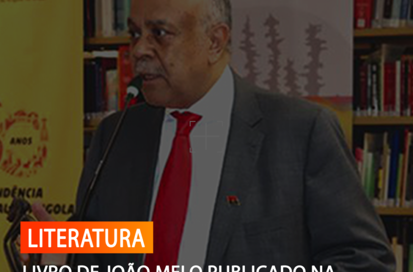 LIVRO DE JOÃO MELO PUBLICADO NA CHINA