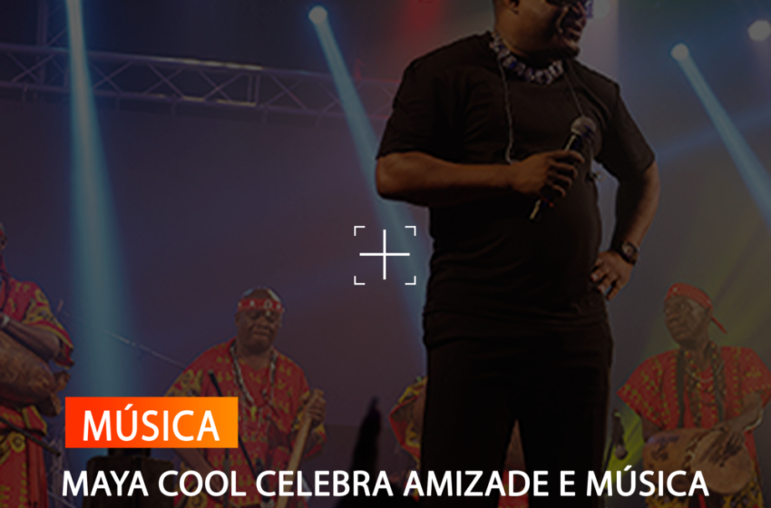 MAYA COOL CELEBRA AMIZADE E MÚSICA EM CONCERTO INTIMISTA NO CAMÕES