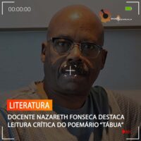 DOCENTE NAZARETH FONSECA DESTACA LEITURA CRÍTICA DO POEMÁRIO “TÁBUA”