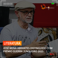 JOSÉ MENA ABRANTES DISTINGUIDO COM PRÉMIO GUERRA JUNQUEIRO 2025