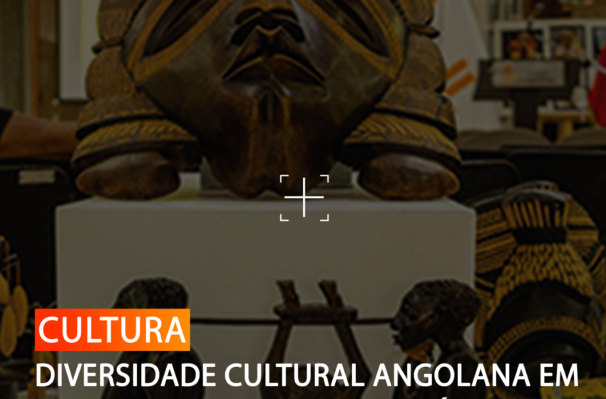  DIVERSIDADE CULTURAL ANGOLANA EM DESTAQUE NA VENEZUELA ATÉ MARÇO