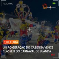 UNIÃO GERAÇÃO DO CAZENGA VENCE CLASSE B DO CARNAVAL DE LUANDA