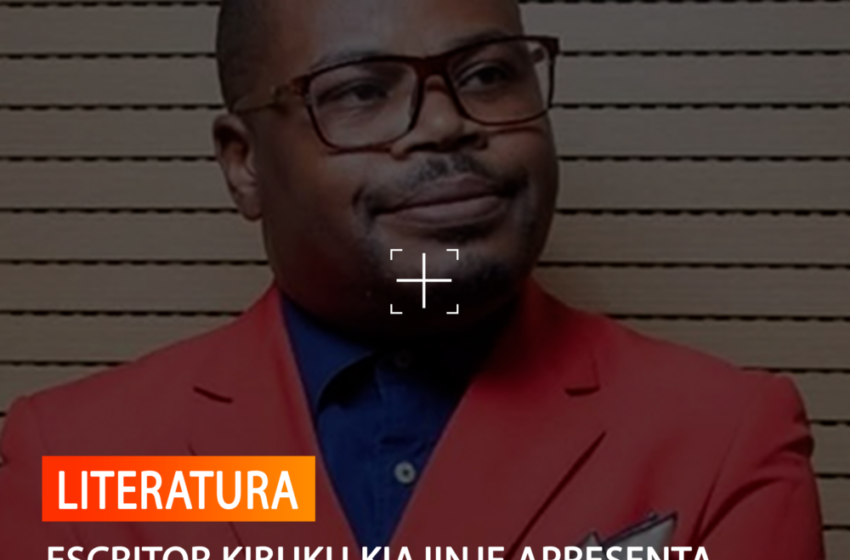  ESCRITOR KIBUKU KIAJINJE APRESENTA NOVA OBRA LITERÁRIA EM MALANJE