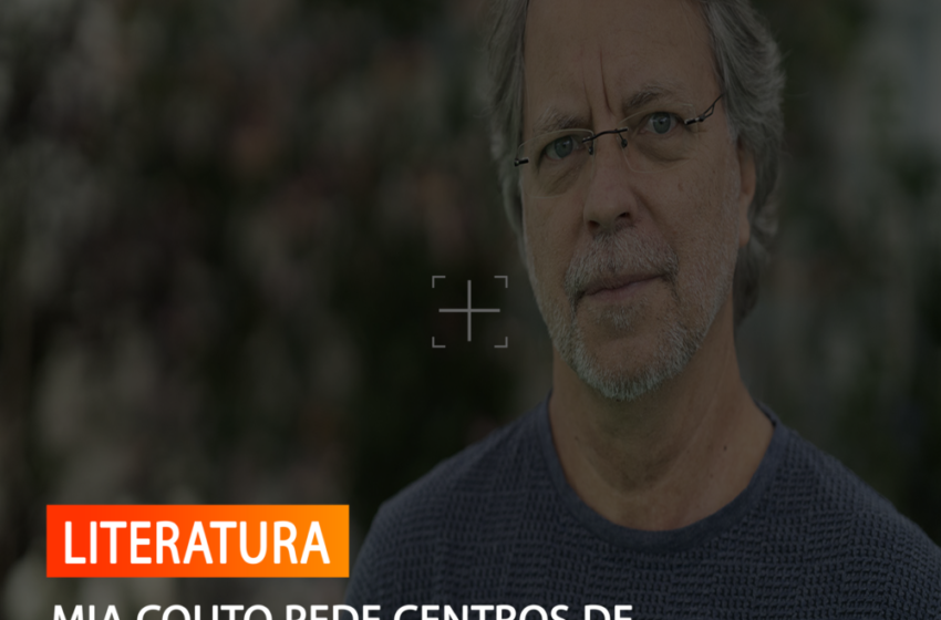  MIA COUTO PEDE CENTROS DE ACOLHIMENTO PARA EVITAR USO DE ESCOLAS COMO REFÚGIO