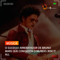 O SUCESSO ARREBATADOR DE BRUNO MARS QUE CONQUISTA O MUNDO: RISK IT ALL