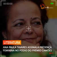 ANA PAULA TAVARES ASSINALA PRESENÇA FEMININA NO PÓDIO DO PRÉMIO CAMÕES