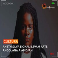 ANETH SILVA E OHALI LEVAM ARTE ANGOLANA A ABIDJAN