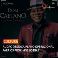 AUDAC DESTACA PLANO OPERACIONAL PARA OS PRÓXIMOS 90 DIAS