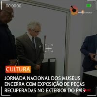 JORNADA NACIONAL DOS MUSEUS ENCERRA COM EXPOSIÇÃO DE PEÇAS RECUPERADAS NO EXTERIOR DO PAÍS