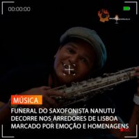 FUNERAL DO SAXOFONISTA NANUTU DECORRE NOS ARREDORES DE LISBOA MARCADO POR EMOÇÃO E HOMENAGENS