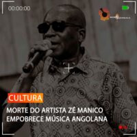 MORTE DO ARTISTA ZÉ MANICO EMPOBRECE MÚSICA ANGOLANA