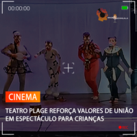 TEATRO PLAGE REFORÇA VALORES DE UNIÃO EM ESPECTÁCULO PARA CRIANÇAS