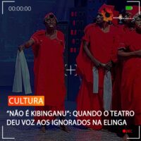 “NÃO É KIBINGANU”: QUANDO O TEATRO DEU VOZ AOS IGNORADOS NA ELINGA