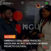 OMBENJE E IZEKU UNEM TRADIÇÃO ANGOLANA AO JAZZ AFRICANO EM NOVO PROJRCTO CULTURAL