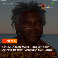CINEASTA JEAN-MARIE TENO MINISTRA OFICINA DE DOCUMENTÁRIO EM LUANDA